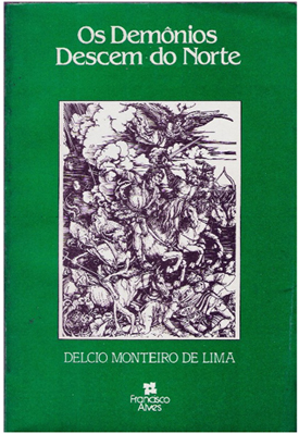 Délcio Monteiro de Lima: Os demônios descem do norte (EBook, Portuguese language, 1987, F. Alves)