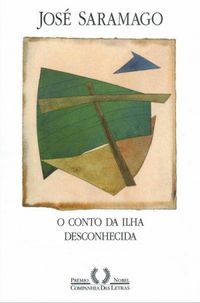 José Saramago: O conto da ilha desconhecida (EBook, Português language, 1997, Companhia das Letras)