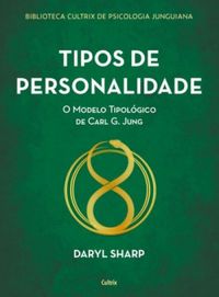 Daryl Sharp: Tipos de personalidade (EBook, Português language, 2021, Cultrix)