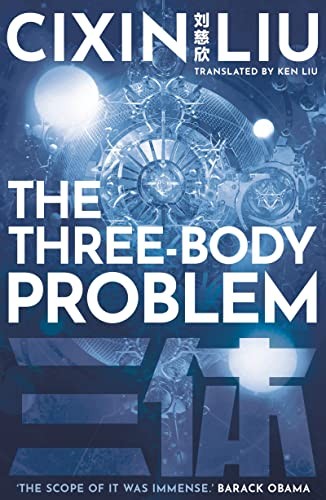 Ken Liu, Cixin Liu: The Three-Body Problem (2021, Head of Zeus, Head of Zeus -- an AdAstra Book)