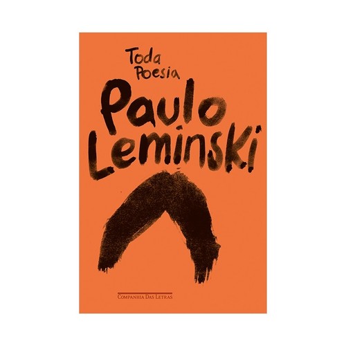 Paulo Leminski: Toda poesia (Portuguese language, 2013)