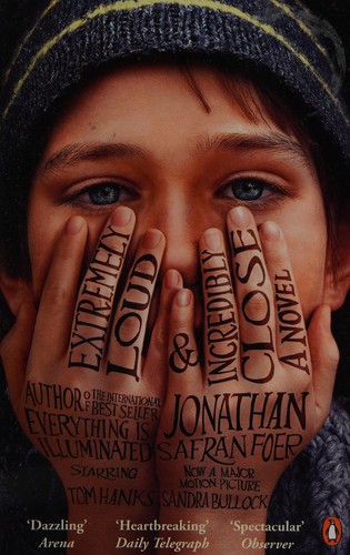 Jonathan Safran Foer: Extremely loud & incredibly close (2012, Penguin Books Ltd)