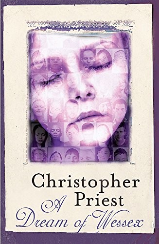 Christopher J. Priest: A Dream of Wessex (Paperback, 2014, Gollancz)