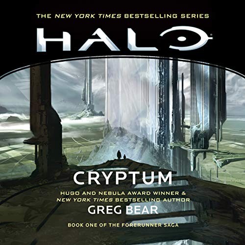 Greg Bear: Halo : Cryptum (AudiobookFormat, Simon & Schuster Audio and Blackstone Audio, Simon & Schuster Audio)