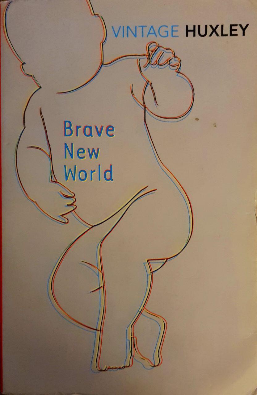 Aldous Huxley: Brave New World (Paperback, 2007, Vintage Classics)