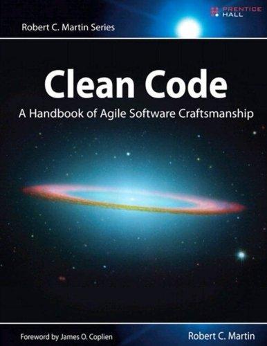 Robert C. Martin: Clean Code (2008, Prentice Hall)