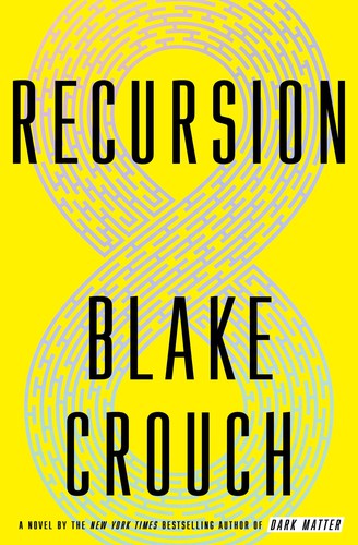 Blake Crouch: Recursion (Hardcover, 2019, Crown)