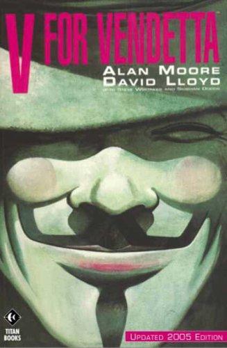 Alan Moore, David Lloyd: V for Vendetta (2005)