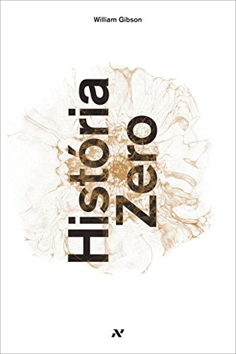 William Gibson: Historia Zero (Paperback, ALEPH)