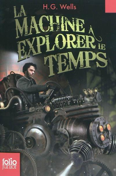 H. G. Wells: La machine à explorer le temps (French language, 2010, Gallimard Jeunesse)