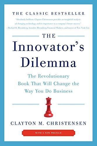 Clayton M. Christensen: The Innovator's Dilemma (2011)