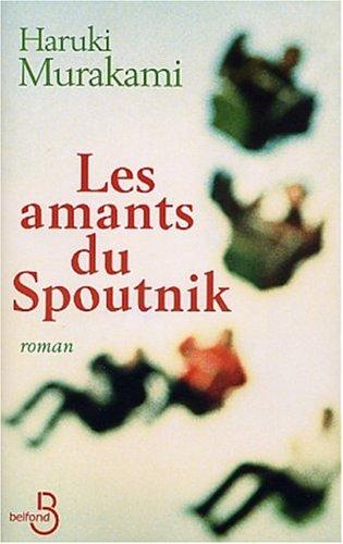 Haruki Murakami: Les Amants du Spoutnik (Paperback, French language, Belfond)