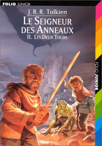 J.R.R. Tolkien, Philippe Munch, Francis Ledoux: Le Seigneur des Anneaux, tome 2 (Paperback, 1999, Gallimard Jeunesse, GALLIMARD JEUNE)