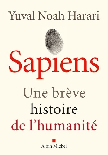 Yuval Noah Harari: Sapiens (French language, 2015, Albin Michel)