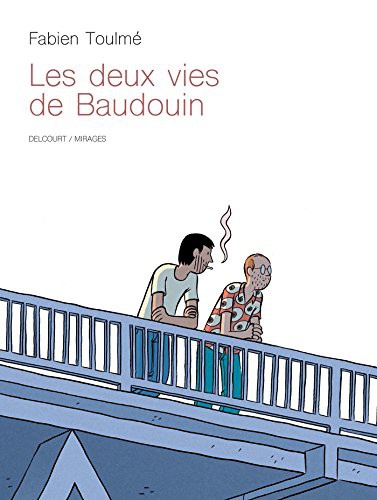 TOULME-F: Les Deux vies de Baudouin (Hardcover, 2017, DELCOURT)