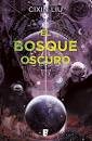 Cixin Liu: El bosque oscuro (Paperback, Spanish language, 2017, Nova)