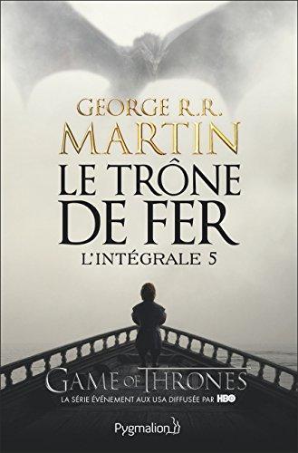 George R. R. Martin: Le trone de fer : L'Integrale 5 (French language)
