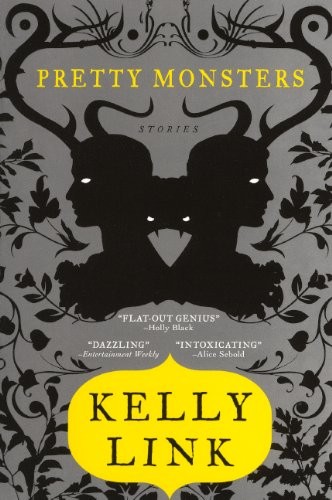 Kelly Link: Pretty Monsters (2010, Turtleback)