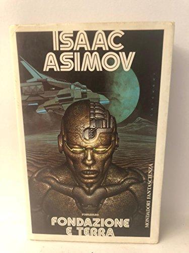 Isaac Asimov, invalid author: Fondazione e terra (Italian language, 1988)