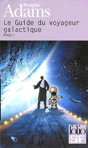 Douglas Adams, Jean Bonnefoy, Douglas Adams: Le guide du voyageur galactique (Paperback, French language, GALLIMARD)
