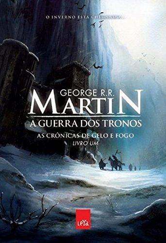 George R. R. Martin: A guerra dos tronos : as cronicas de gelo e fogo, livro um (Portuguese language, 2010)