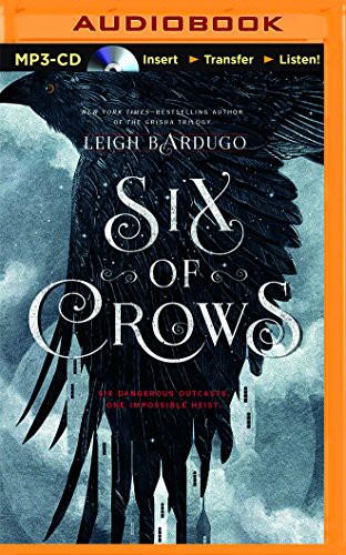 Clark, Roger, Leigh Bardugo, Tristan Morris, Lauren Fortgang, Elizabeth Evans, Brandon Rubin, Jay Snyder, David LeDoux: Six of Crows (AudiobookFormat, 2015, Audible Studios on Brilliance Audio)