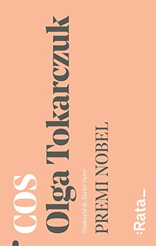 Olga Tokarczuk, Xavier Farré Vidal: Cos (Paperback, UNKNO, Unknown)