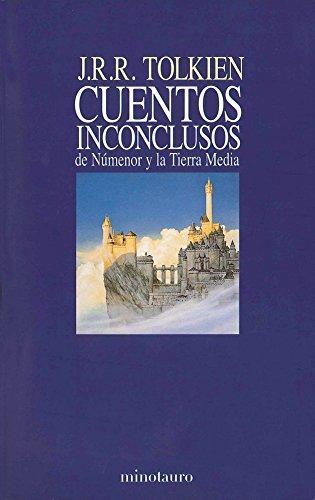 J.R.R. Tolkien: Cuentos Inconclusos (Spanish language, 1990, Ediciones Minotauro)