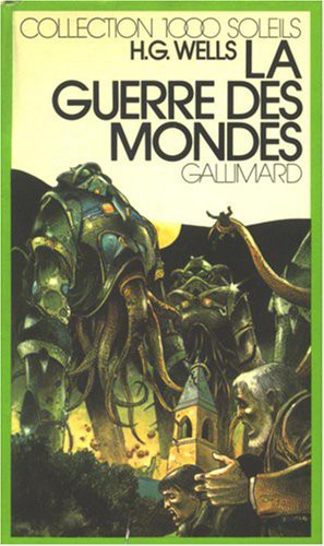 H. G. Wells: LA GUERRE DES MONDES (Hardcover, GALLIMARD JEUNE)