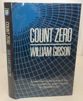 William Gibson: Count Zero (1986, Gollancz, Orion Publishing Group, Limited)