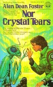 Alan Dean Foster: Nor crystal tears (1983, New English Library)