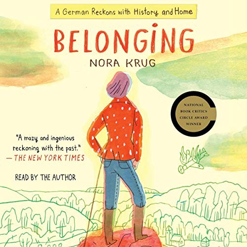 Nora Krug: Belonging (2018, Simon & Schuster Audio and Blackstone Audio)