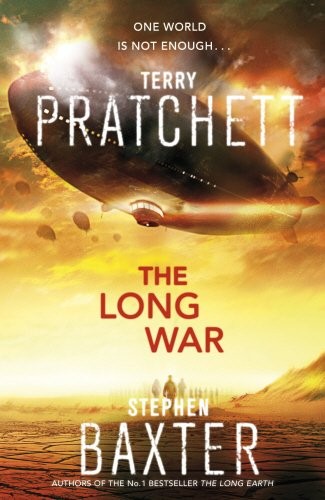 Terry Pratchett, Stephen Baxter: The Long War: Long Earth 2 (The Long Earth) (2013, Doubleday UK)