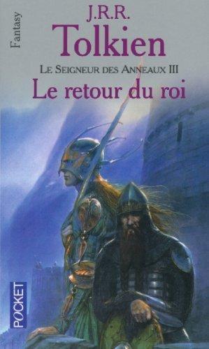 J.R.R. Tolkien, J.R.R. Tolkien: Le retour du roi (French language, 2002, Presses Pocket)