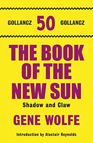 Gene Wolfe: Shadow and Claw (2011, Gollancz, Orion Publishing Group, Limited)