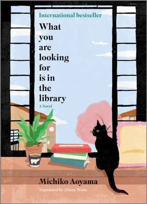 Michiko Aoyama: What You Are Looking for Is in the Library (2023, Harlequin Enterprises ULC)