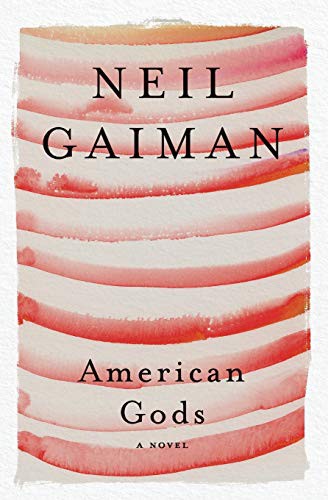 Neil Gaiman: American Gods (Paperback, William Morrow & Company, William Morrow Paperbacks)