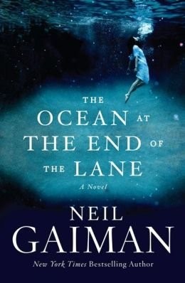 Neil Gaiman: Ocean at the End of the Lane (Hardcover, William Morrow)