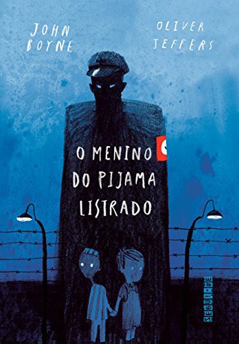 John Boyne: O Menino do Pijama Listrado (Paperback, 2017, Seguinte)