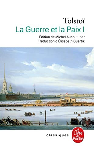 Léon Tolstoï: La Guerre Et La Paix (Paperback, French language, 2010, Livre de Poche)