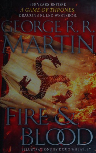 George R. R. Martin: Fire & Blood (Hardcover, 2018, Bantam Books)