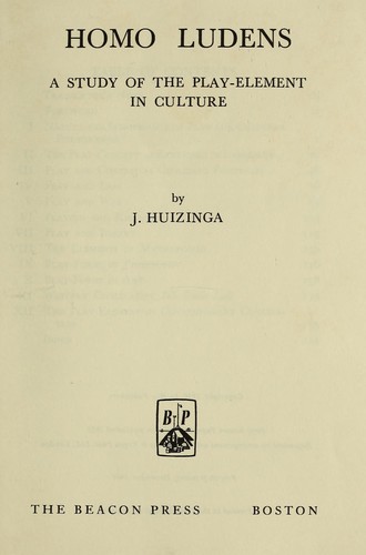 Johan Huizinga: Homo Ludens (1950, Roy Publishers)