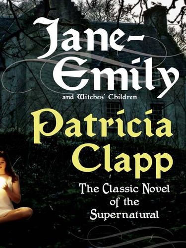 Patricia Clapp: Jane-Emily (EBook, 2007, HarperCollins)