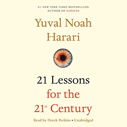 Yuval Noah Harari: 21 Lessons for the 21st Century (AudiobookFormat, Random House Audio)