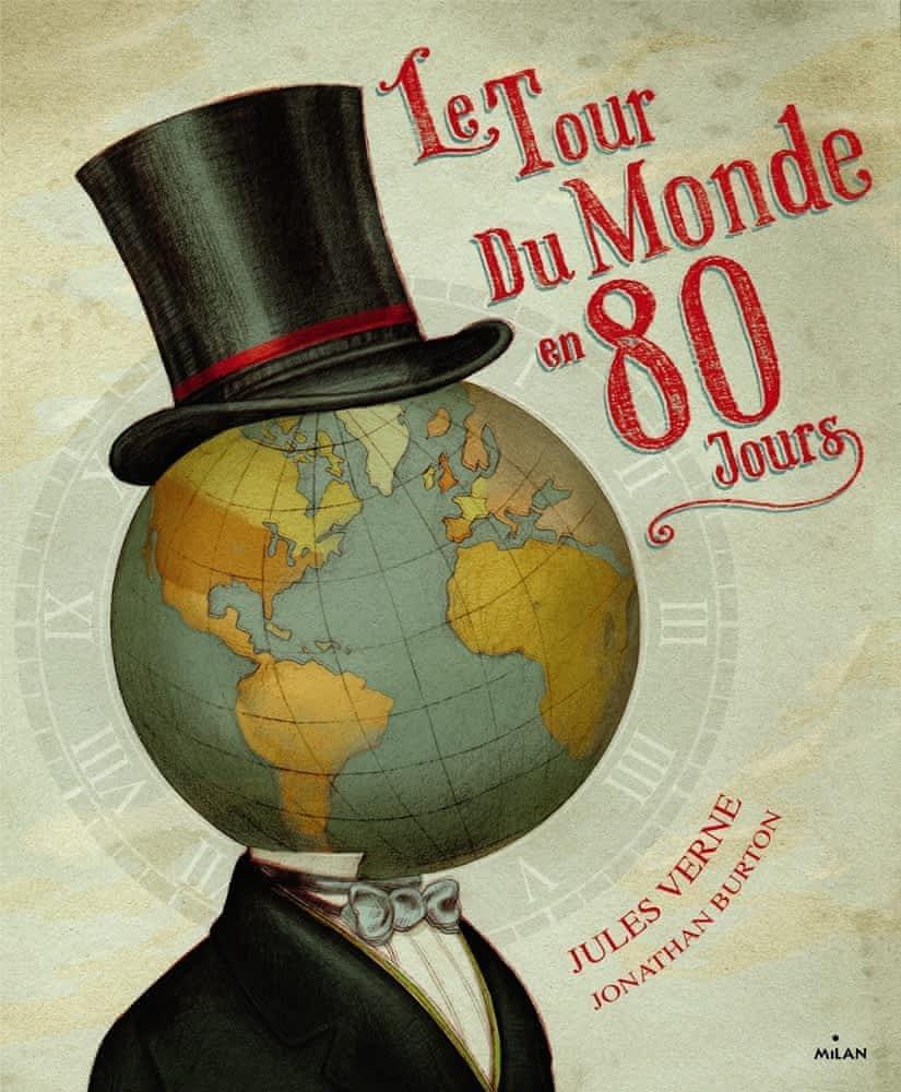 Jules Verne: Le tour du monde en 80 jours (French language, 2014, Milan Presse)