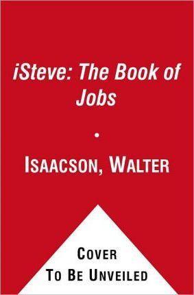 Walter Isaacson: Steve Jobs (2011)