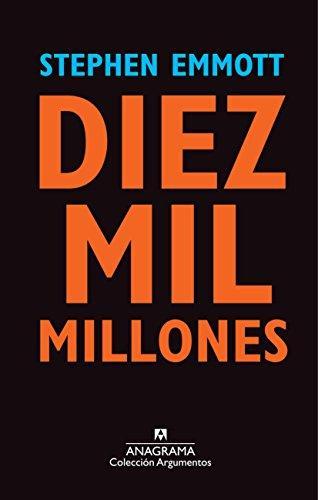 Stephen Emmott: Diez mil millones (Spanish language, 2014)