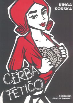 Kinga Korska, Przemysław Wierzbowski: Cerba Fetiĉo (GraphicNovel, Esperanto language, Hipersomnia Publishing House)