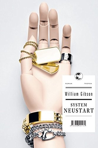 William Gibson: System Neustart (Hardcover, German language, Tropen)