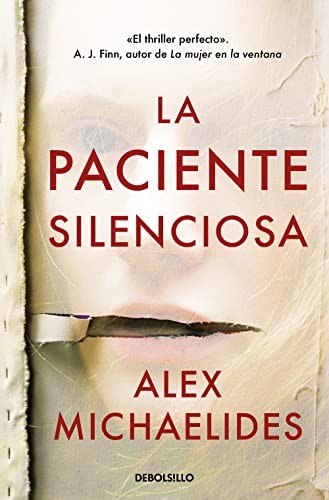 Alex Michaelides, Laura Manero Jiménez: La paciente silenciosa (Paperback, 2022, DEBOLSILLO)